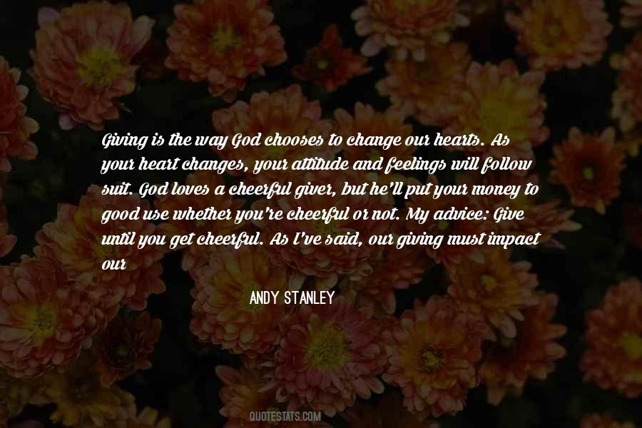 He Will Change Quotes #618339