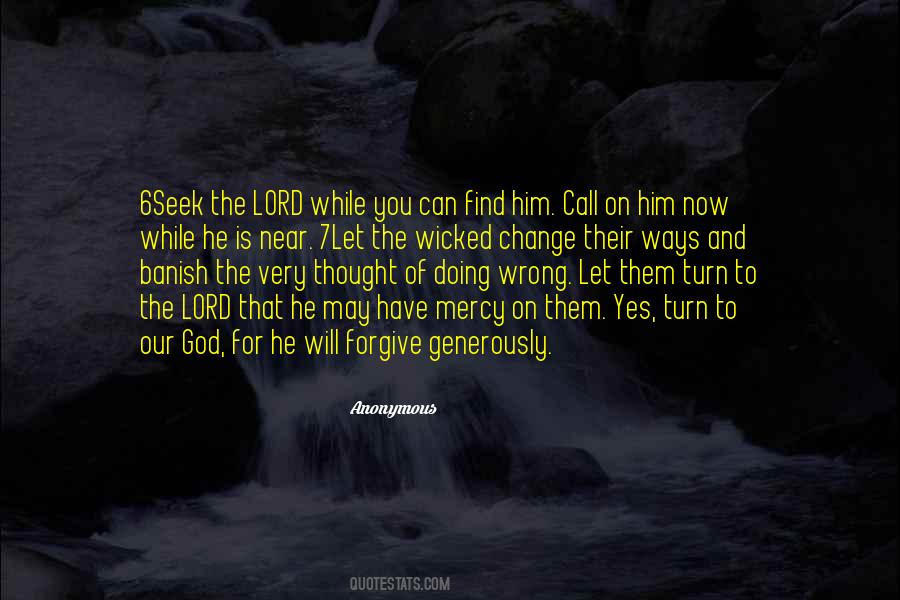 He Will Change Quotes #771938