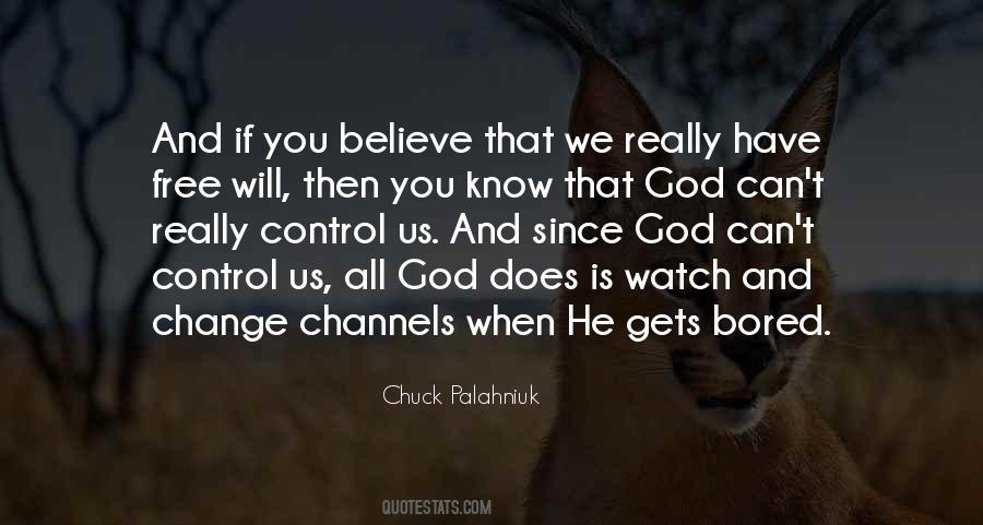 He Will Change Quotes #779531