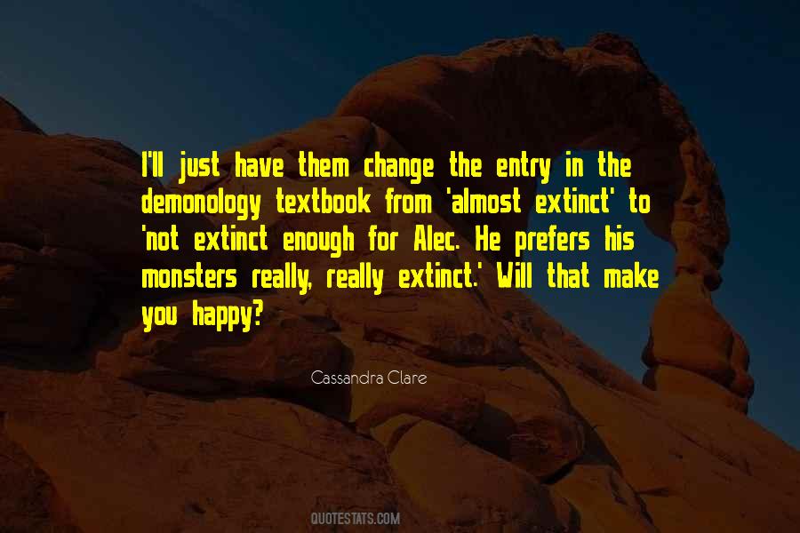 He Will Change Quotes #940672