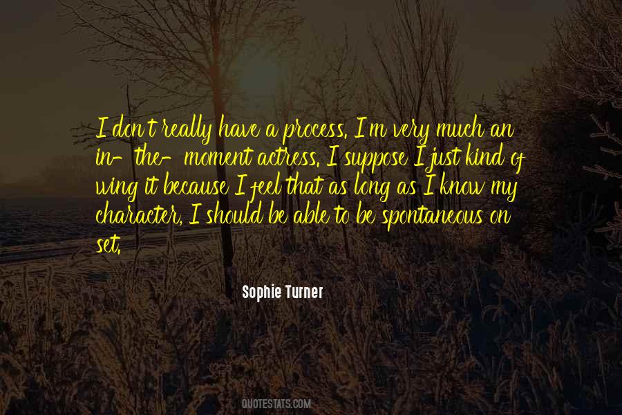 Be Spontaneous Quotes #1181522