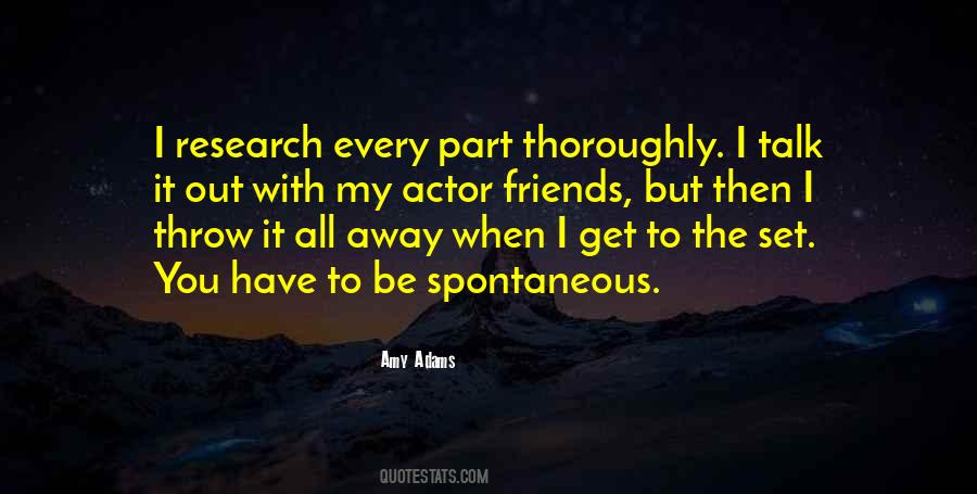 Be Spontaneous Quotes #357656