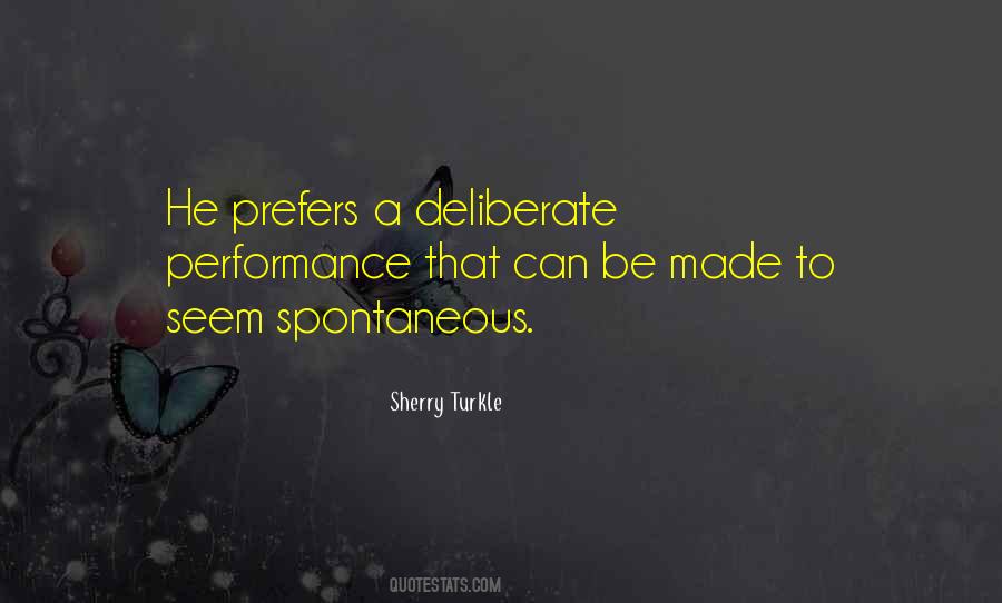 Be Spontaneous Quotes #387084