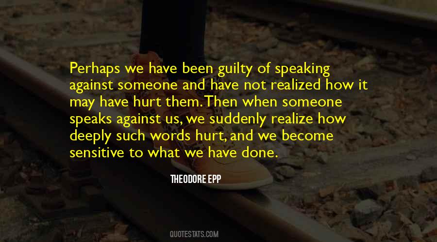 Quotes About Deeply Hurt #1403043
