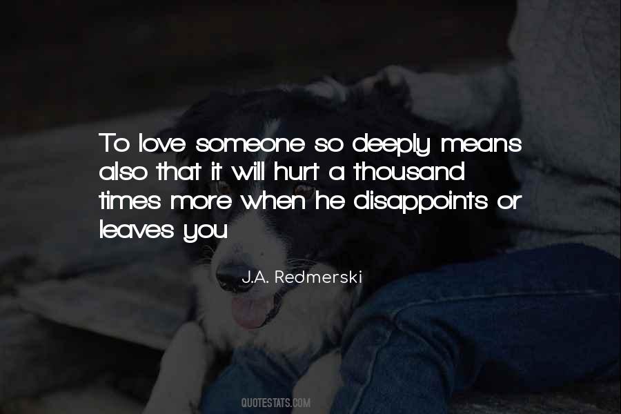 Quotes About Deeply Hurt #1798442