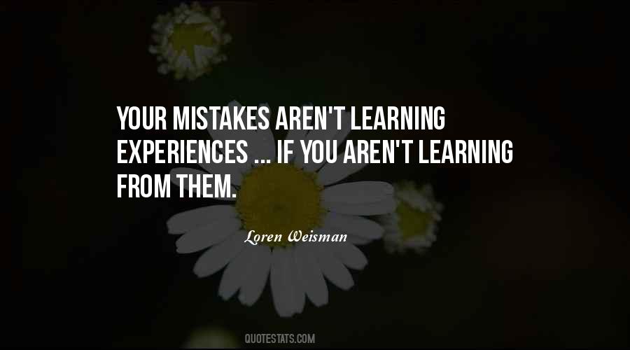 Quotes About Learning From Your Mistakes #278841