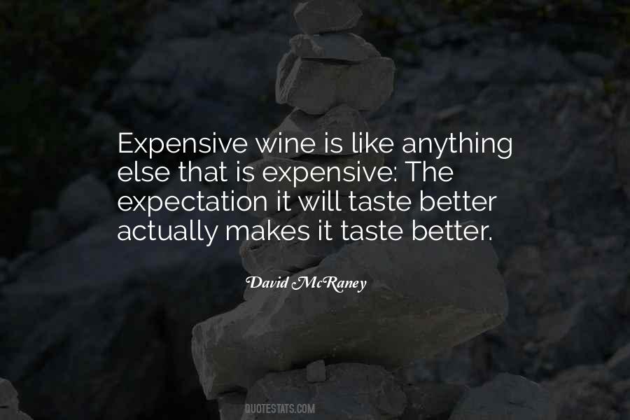 Quotes About Expensive Taste #1461587