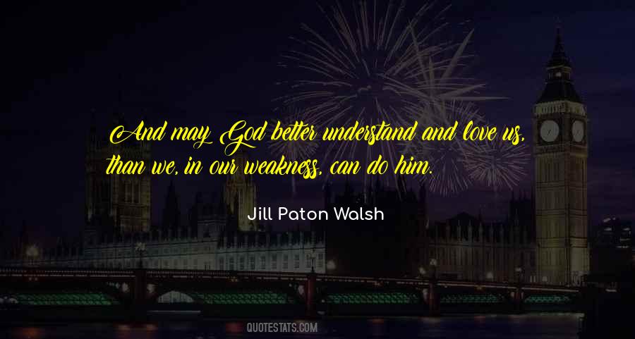 Quotes About Weakness And God #1010984