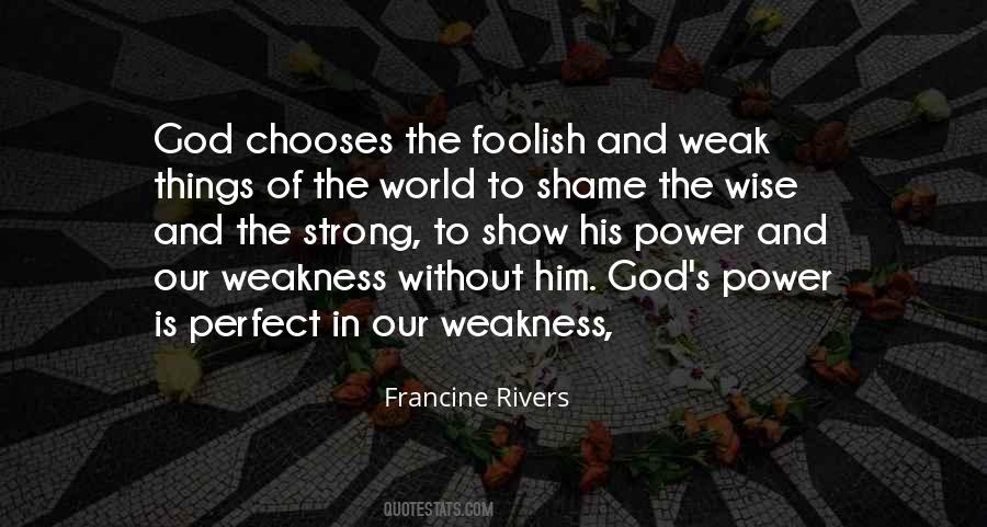 Quotes About Weakness And God #1173491