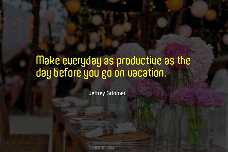 Quotes About Productive Day #304700