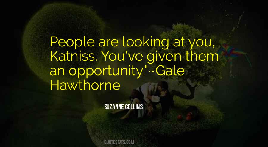 Quotes About Katniss And Gale #1490937