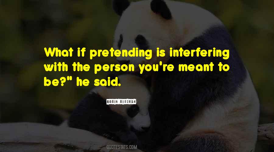 Quotes About Interfering #1038079