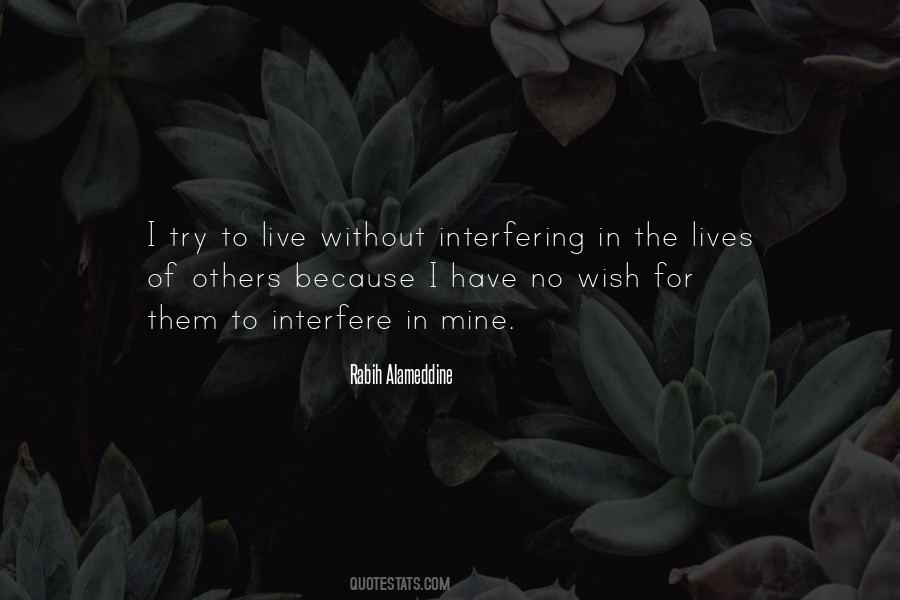 Quotes About Interfering #884892