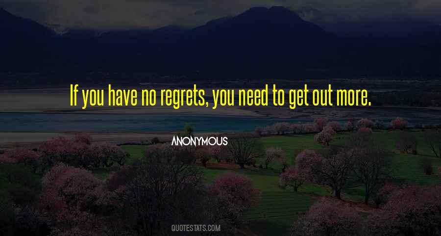 Quotes About No More Regrets #309338