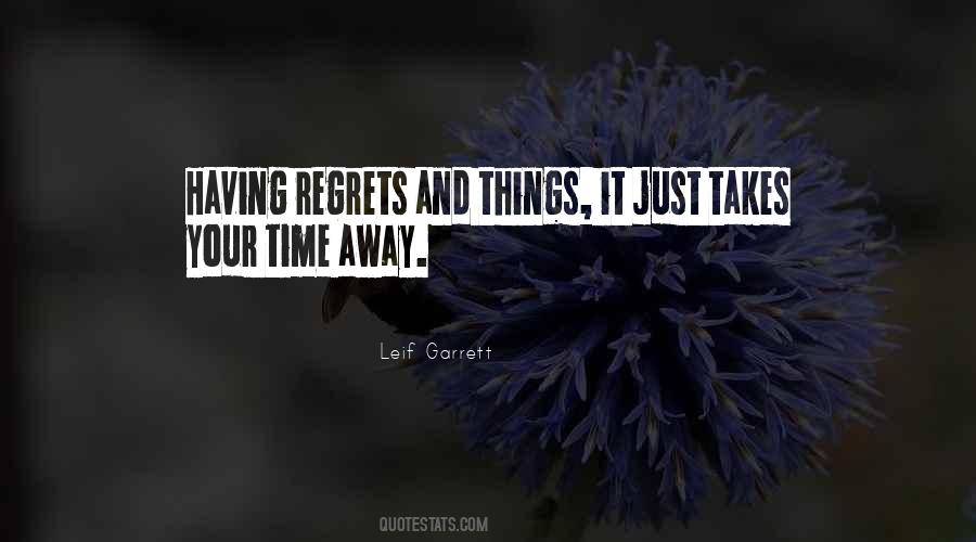 Quotes About No More Regrets #39745