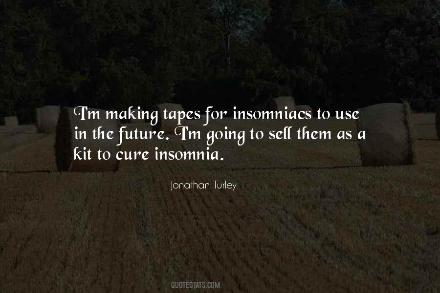 Quotes About Tapes #1113473