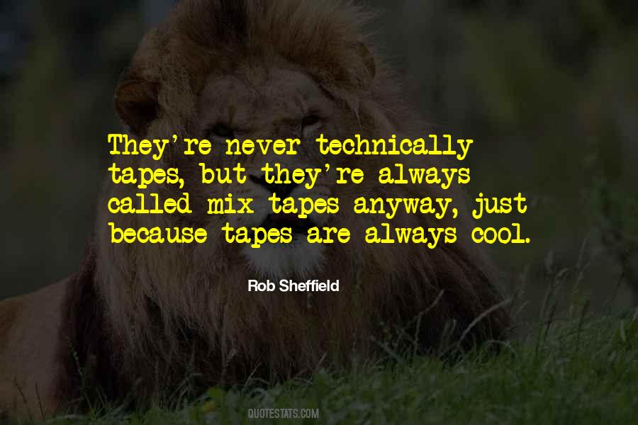 Quotes About Tapes #246674