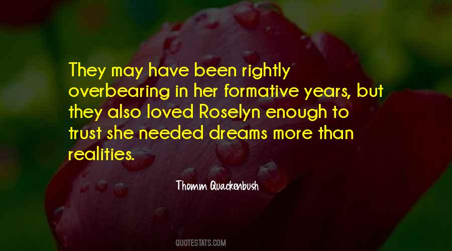 Quotes About Formative Years #280831