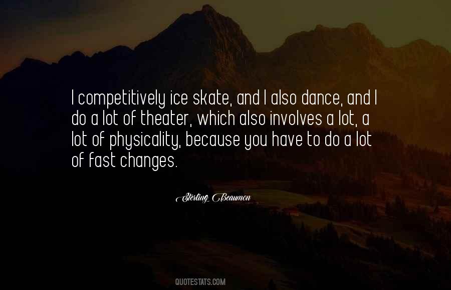Quotes About Physicality #283344