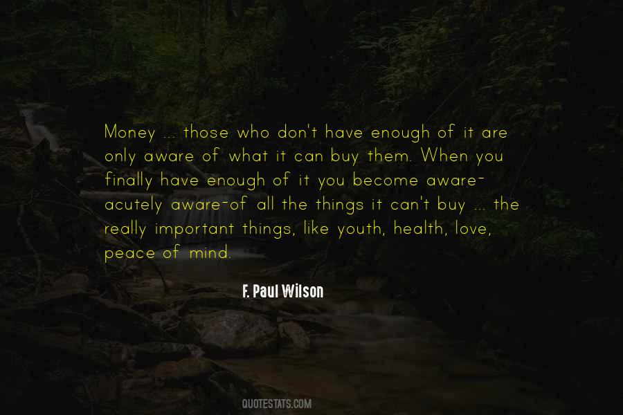 Quotes About Things Money Can't Buy #1080233