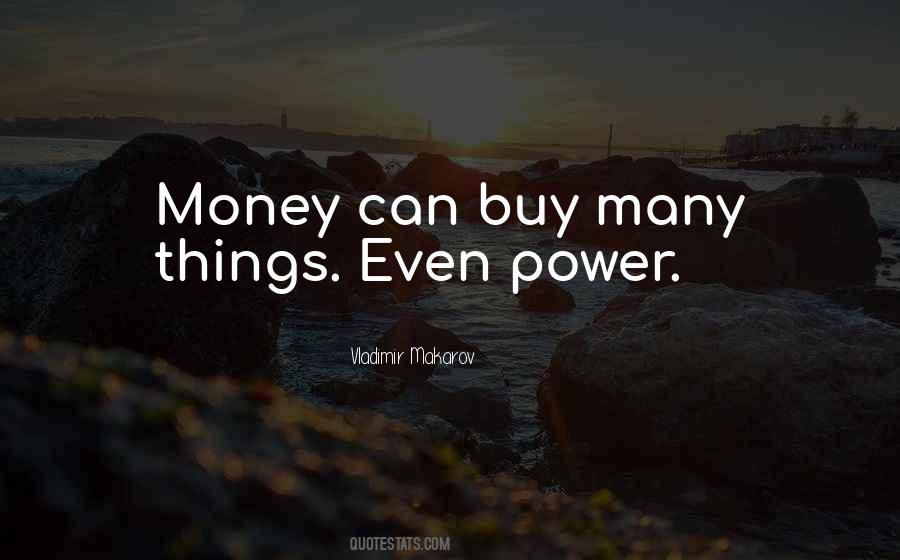 Quotes About Things Money Can't Buy #1169494