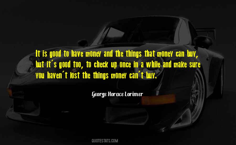 Quotes About Things Money Can't Buy #1614093