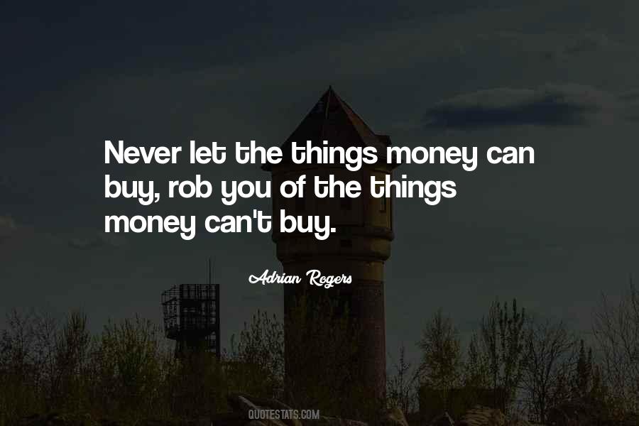 Quotes About Things Money Can't Buy #1707350