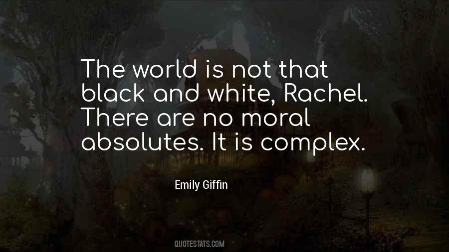 World Is Not Black And White Quotes #1743027