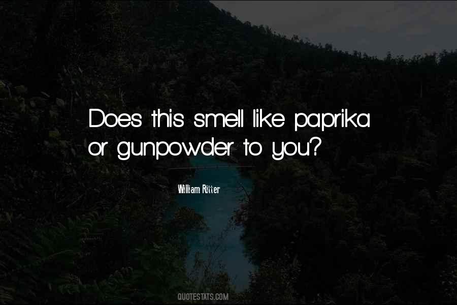 Gunpowder Smell Quotes #986753