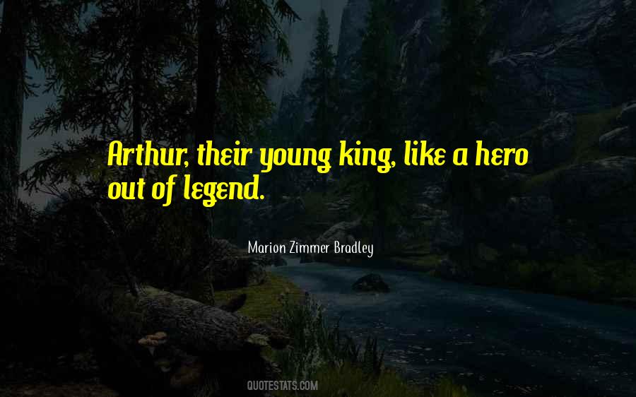 Quotes About Arthurian Legend #1239501