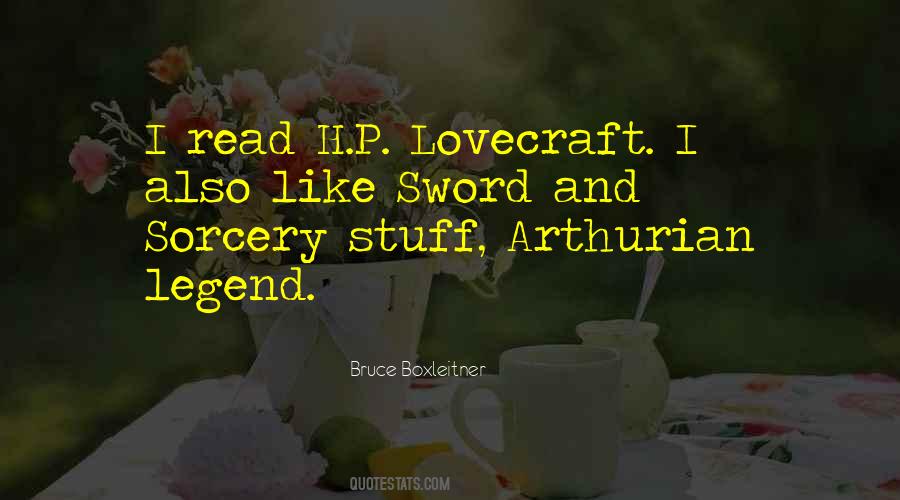 Quotes About Arthurian Legend #1670563