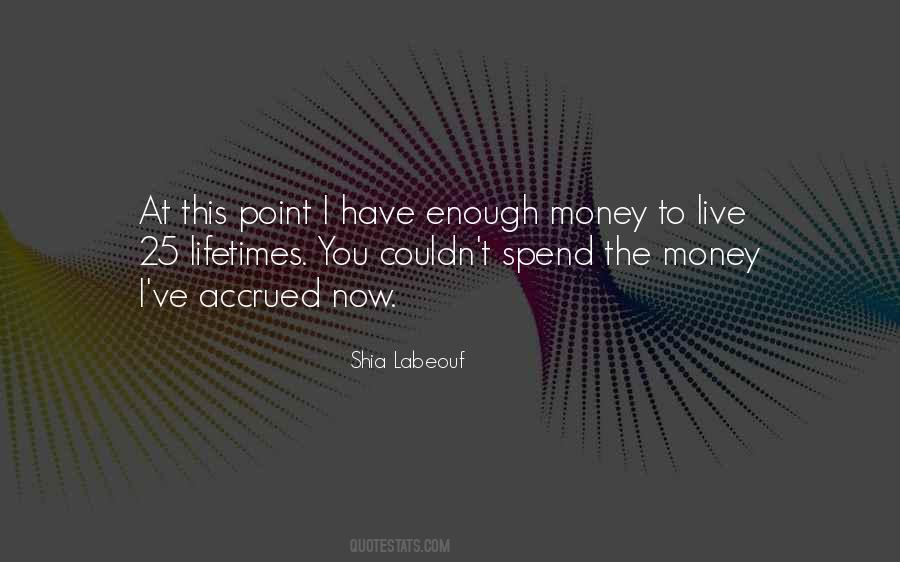 Quotes About Enough Money #1028180