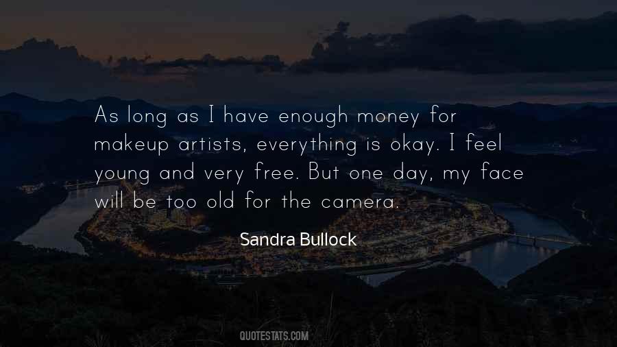 Quotes About Enough Money #1163468