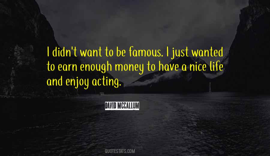 Quotes About Enough Money #1203681