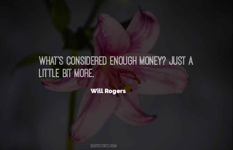 Quotes About Enough Money #1271026