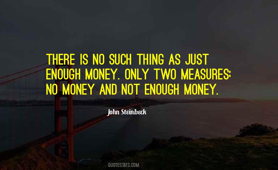 Quotes About Enough Money #1275785