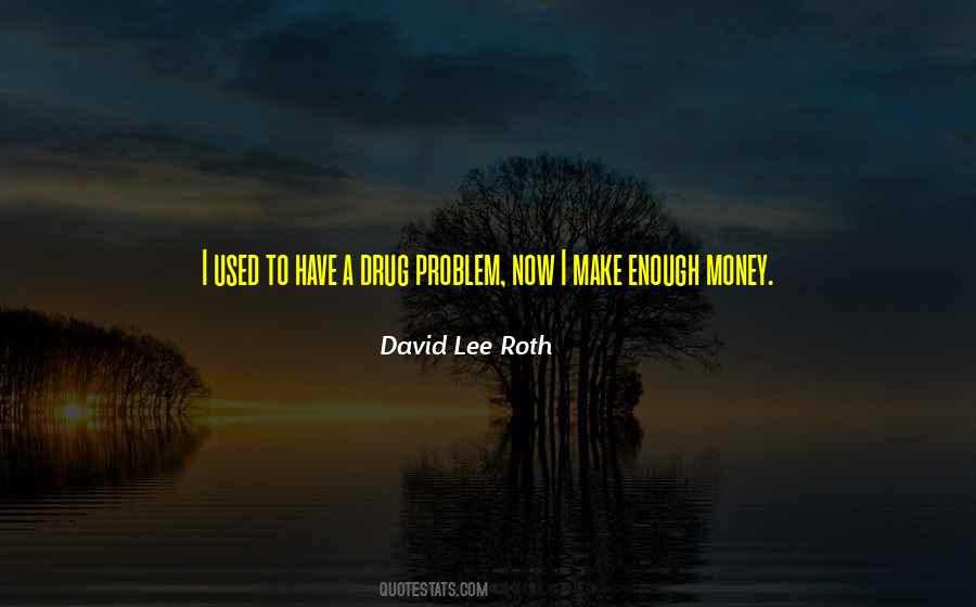 Quotes About Enough Money #1705197