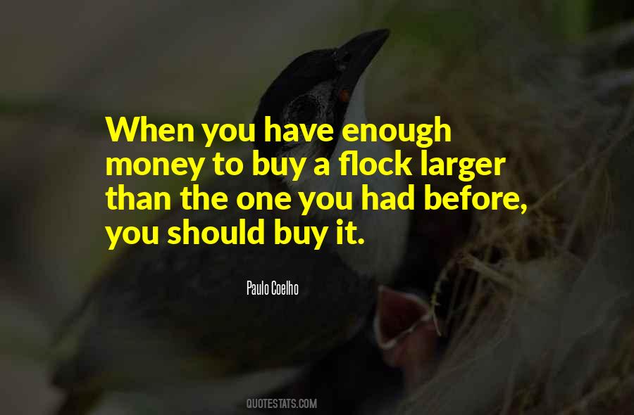 Quotes About Enough Money #1717763