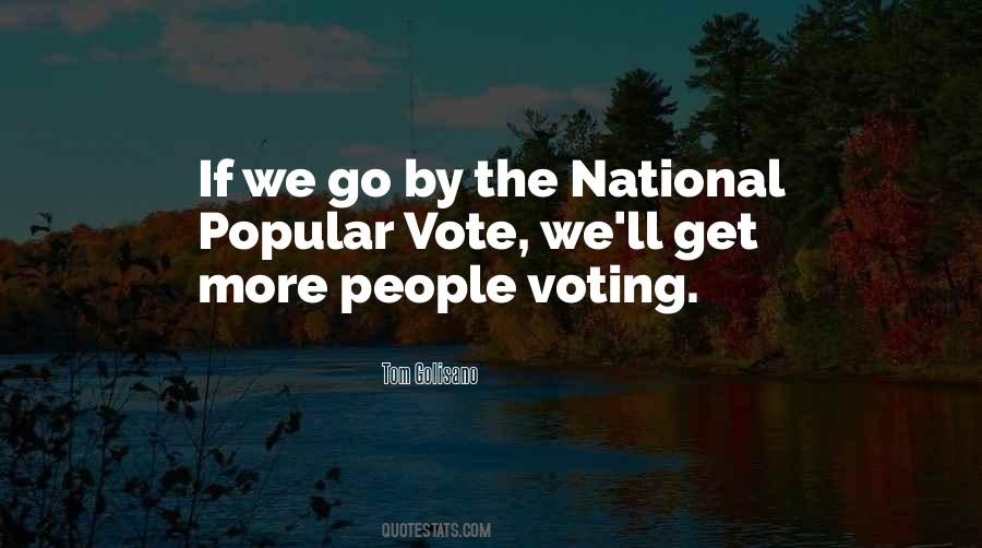 Quotes About Popular Vote #1478400
