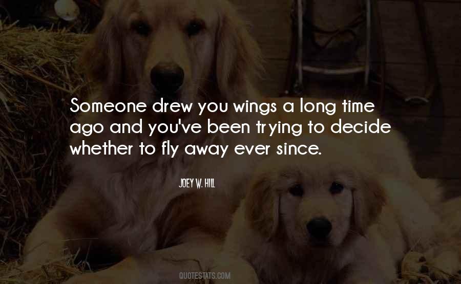 Decide To Fly Quotes #1328893