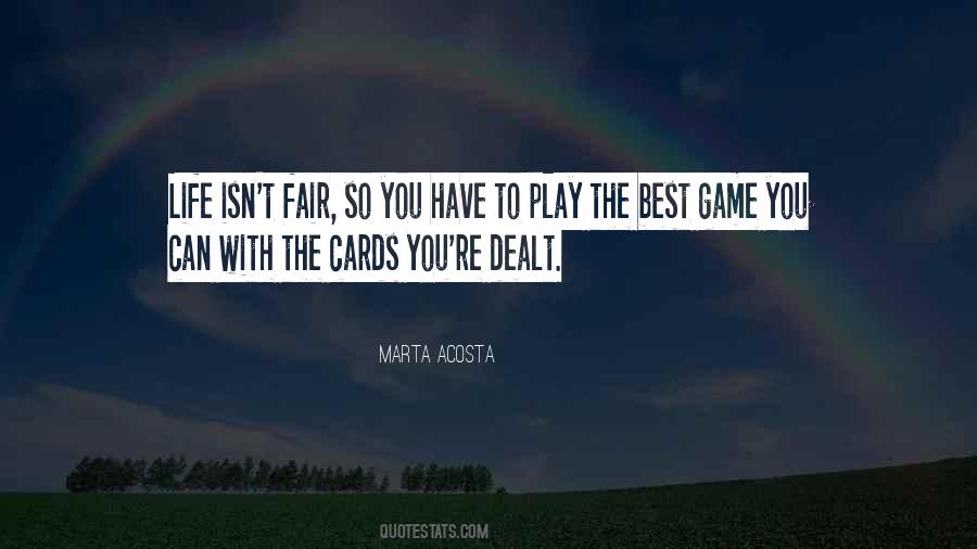 Quotes About Cards You're Dealt #1502294