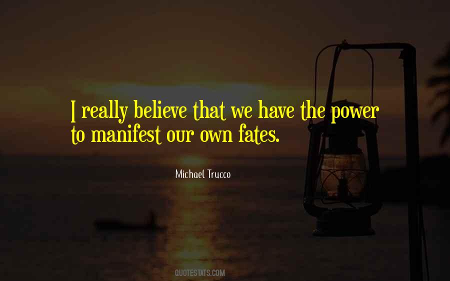 Believe Manifest Quotes #879696