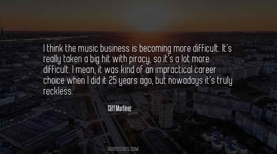 Music Business Quotes #1021533