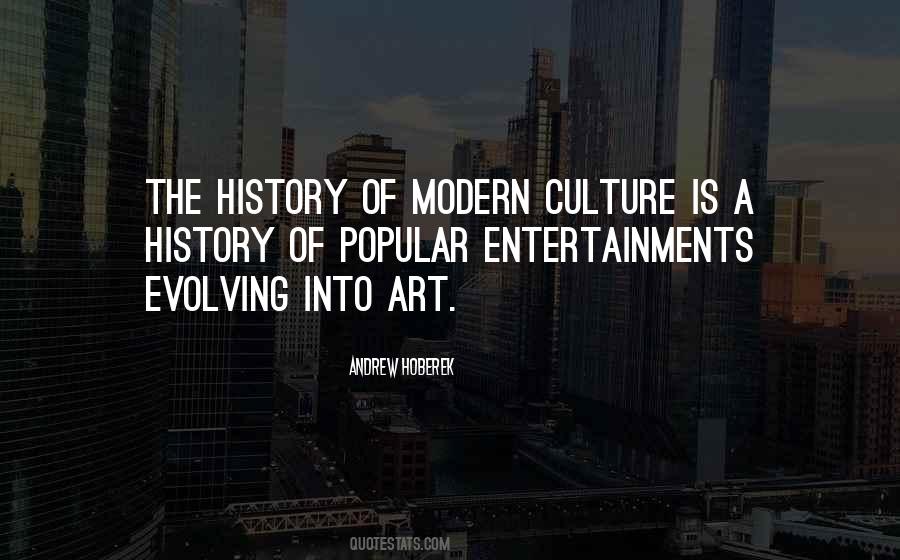 Quotes About The Modern Culture #147320