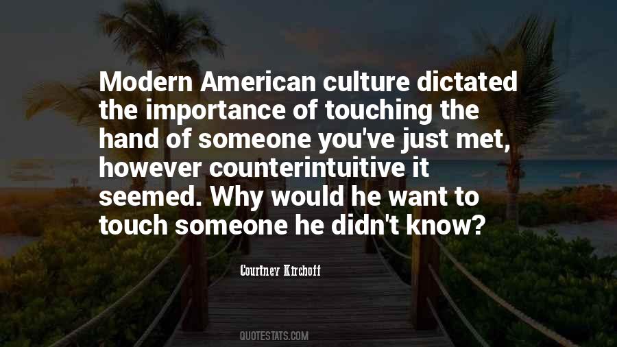 Quotes About The Modern Culture #878722
