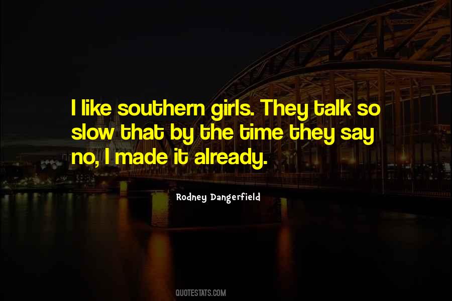 Quotes About Southern Girl #1518605