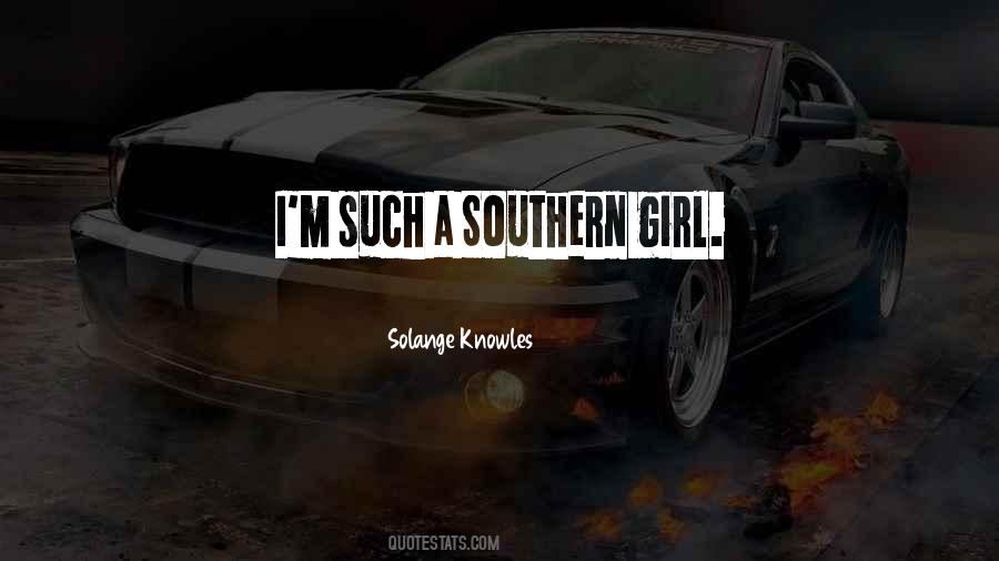 Quotes About Southern Girl #1781966