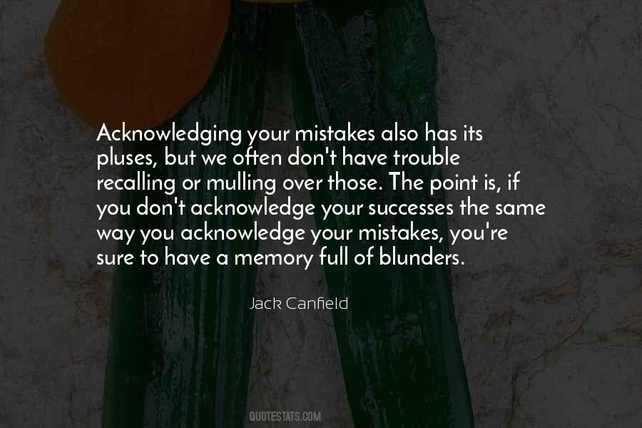 Acknowledging Your Mistakes Quotes #1074951