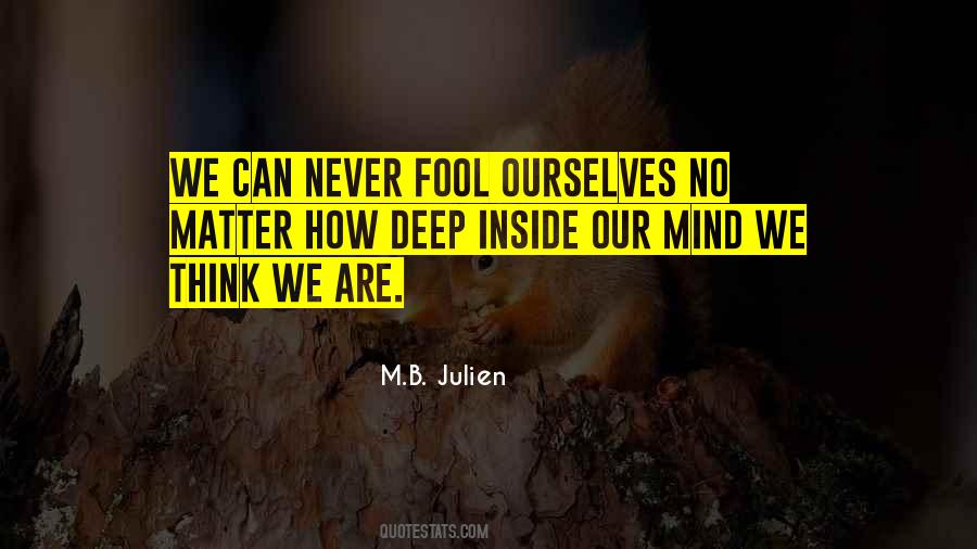 Quotes About Deep Mind #238929