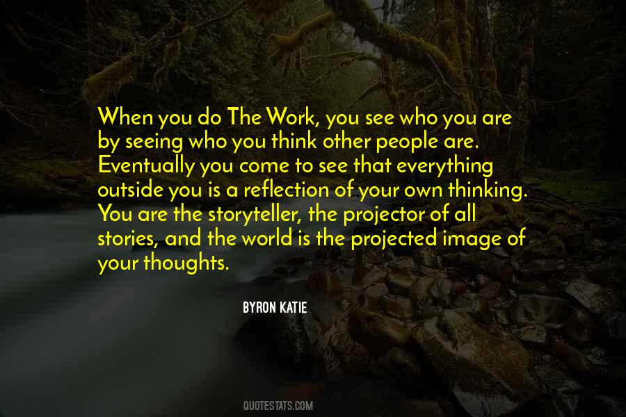 Quotes About Your Own Reflection #1128442